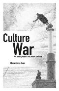 Culture War: Art, Identity Politics and Cultural Entryism