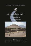 Archaeology and Tourism: Touring the Past