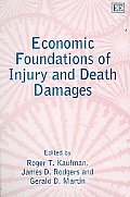 Economic Foundations Of Injury & Death Damages