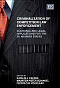 Criminalization of Competition Law Enforcement: Economic And Legal Implications For The EU Member States