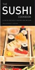 Sushi Cookbook A Step By Step Guide To Creating Yo