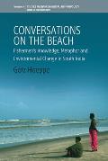 Conversations on the Beach: Fishermen's Knowledge, Metaphor and Environmental Change in South India