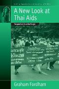 A New Look at Thai AIDS: Perspectives from the Margin