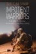 Impotent Warriors Perspectives On Gulf War Syndrome Vulnerability & Masculinity