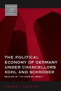 The Political Economy of Germany Under Chancellors Kohl and Schr?der: Decline of the German Model?