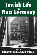 Jewish Life in Nazi Germany: Dilemmas and Responses
