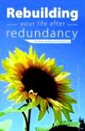 Rebuilding Your Life After Redundancy - The New Life Network Handbook