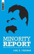 Minority Report Unpopular Thoughts on Everything from Ancient Christianity to Zen Calvinism