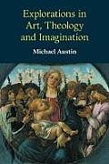 Explorations in Art Theology & Imagination