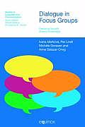 Dialogue in Focus Groups: Exploring Socially Shared Knowledge