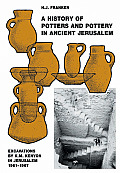 History of Pottery & Potters in Ancient Jerusalem Excavations by KM Kenyon in Jerusalem 1961 1967