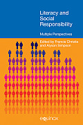 Literacy and Social Responsibility: Multiple Perspectives. Edited by Frances Christie and Alyson Simpson