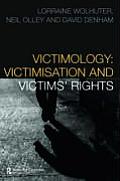 Victimology: Victimisation and Victims' Rights
