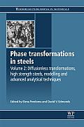Phase Transformations in Steels: Diffusionless Transformations, High Strength Steels, Modelling and Advanced Analytical Techniques