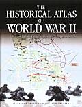 Historical Atlas Of World War II