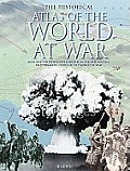 Historical Atlas of the World at War