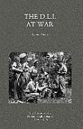 D.L.I. at War: The History of the Durham Light Infantry 1939-1945