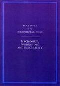 Work of the Royal Engineers in the European War 1914-1918: Machinery, Workshops and Electricity