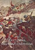 EAST INDIA MILITARY CALENDAR; Containing the Services of General & Field Officers of the Indian Army Vol 1
