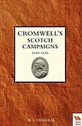 Cromwell's Scotch Campaigns, 1650-51