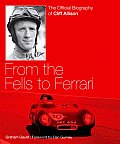 From the Fells to Ferrari: The Official Biography of Cliff Allison