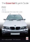 The Essential Buyer's Guide: BMW X5: First Generation (E53) Models, 1999 to 2006