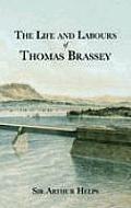 The Life & Labours of Thomas Brassey