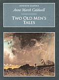 Two Old Mens Tales The Deformed & the Admirals Daughter