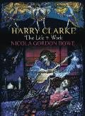 Harry Clarke: The Life & Work