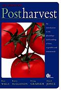Postharvest An Introduction To The Physiology & Handling Of Fruit Vegetables & Ornamentals