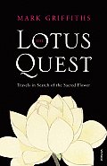 Lotus Quest In Search of the Sacred Flower