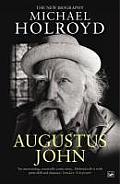 Augustus John the New Biography