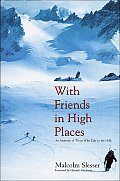 With Friends in High Places: An Anatomy of Those Who Take to the Hills