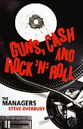 Guns Cash & Rock N Roll The Managers