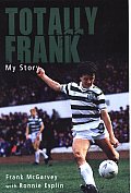 Totally Frank: My Story