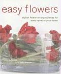 Easy Flowers Stylish Flower Arranging Ideas for Every Room of Your Home