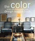 Color Design Source Book Using Fabrics Paints & Accessories for Successful Decorating