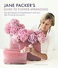 Jane Packers Guide to Flower Arranging Easy Techniques for Fabulous Arranging