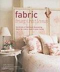 Fabric Inspirations Hundreds of Fabulous Decorating Ideas for Every Room in Your Home