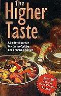 Higher Taste A Guide To Gourmet Vegetarian Coo