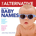 Alternative Guide to Baby Names