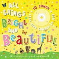 All Things Bright & Beautiful All Creatures Great & Small With CD