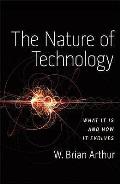 Nature of Technology What it is & How it Evolves