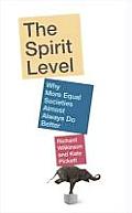 Spirit Level Why More Equal Societies Almost Always do Better