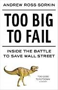 Too Big to Fall Inside the Battle to Save Wall Street