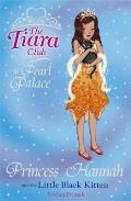 Tiara Club at Pearl Palace 019 Princess Hannah & the Little Black Kitten