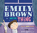Emily Brown & the Thing
