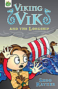 Viking Vik and the Longship (Viking Vik)