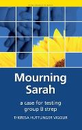 Mourning Sarah: A Case for Testing Group B Strep