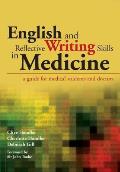 English and Reflective Writing Skills in Medicine: A Guide for Medical Students and Doctors